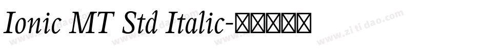 Ionic MT Std Italic字体转换